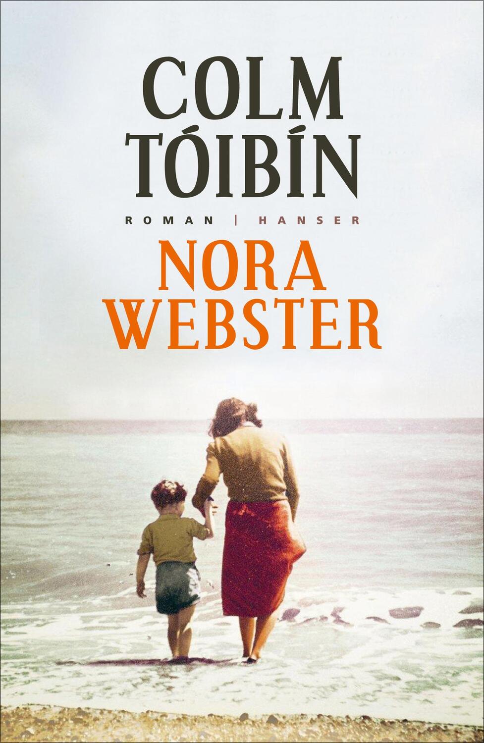 Cover: 9783446250635 | Nora Webster | Colm Tóibín | Buch | Deutsch | 2016 | Hanser, Carl