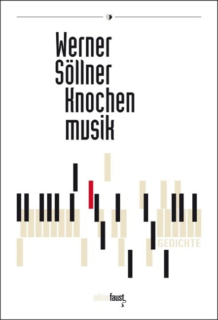 Cover: 9783945400197 | Knochenmusik | Gedichte, Lyrik-Edition | Werner Söllner | Buch | 69 S.