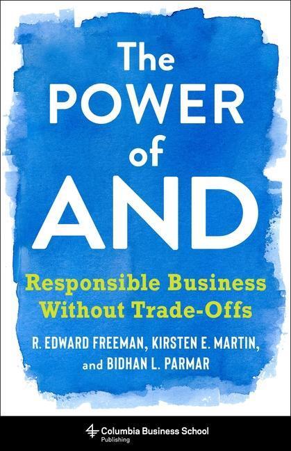 Cover: 9780231188500 | The Power of and: Responsible Business Without Trade-Offs | Buch