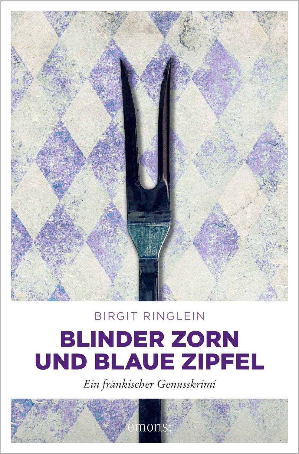 Cover: 9783740811983 | Blinder Zorn und Blaue Zipfel | Ein fränkischer Genusskrimi | Ringlein