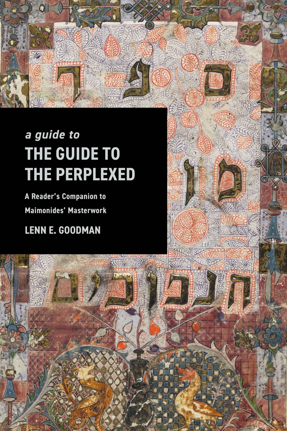 Cover: 9781503637474 | A Guide to the Guide to the Perplexed | Lenn Goodman | Taschenbuch