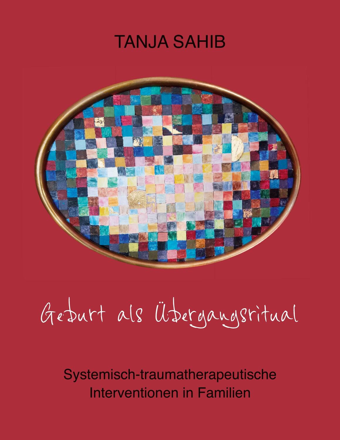 Cover: 9783751971843 | Geburt als Übergangsritual | Tanja Sahib | Taschenbuch