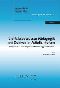 Cover: 9783828205710 | Vielfaltsbewusste Pädagogik und Denken in Möglichkeiten | Blanck