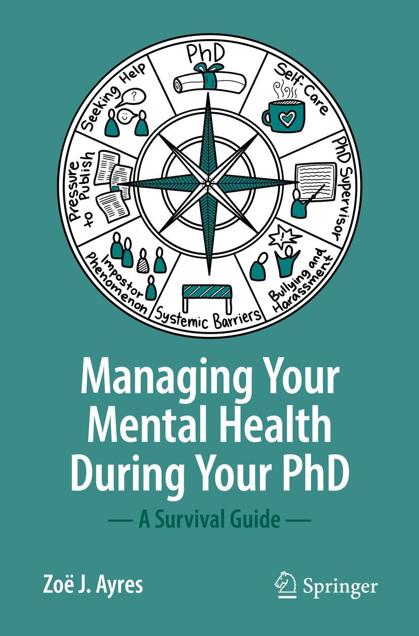 Cover: 9783031141935 | Managing your Mental Health during your PhD | A Survival Guide | Ayres