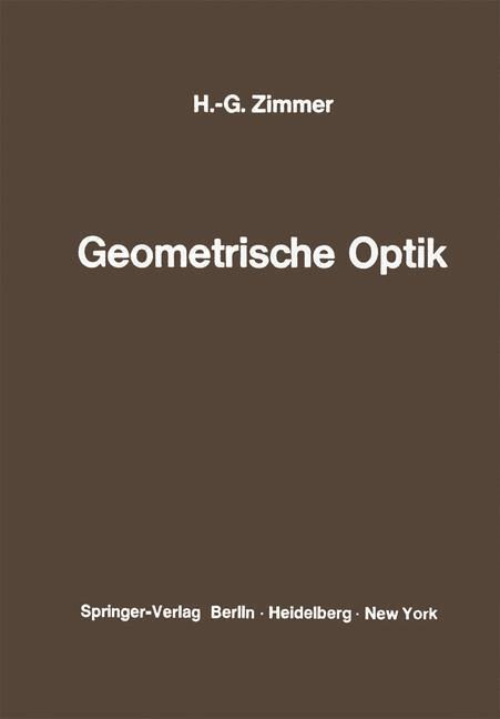 Cover: 9783642868351 | Geometrische Optik | Hans-Georg Zimmer | Taschenbuch | Paperback