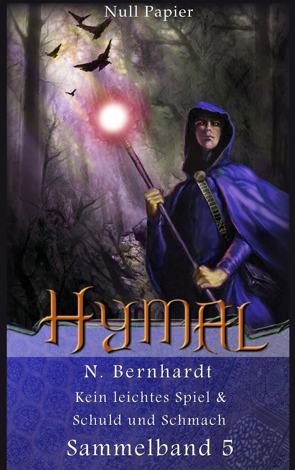 Cover: 9783954185689 | Der Hexer von Hymal ¿ Sammelband 5 | N. Bernhardt | Taschenbuch | 2015