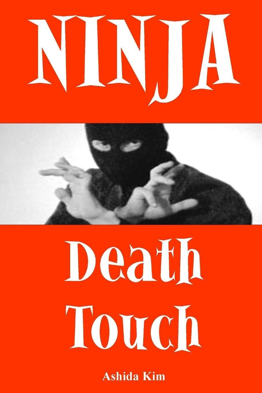 Cover: 9781257074051 | Ninja Death Touch | Ashida Kim | Taschenbuch | Paperback | Englisch