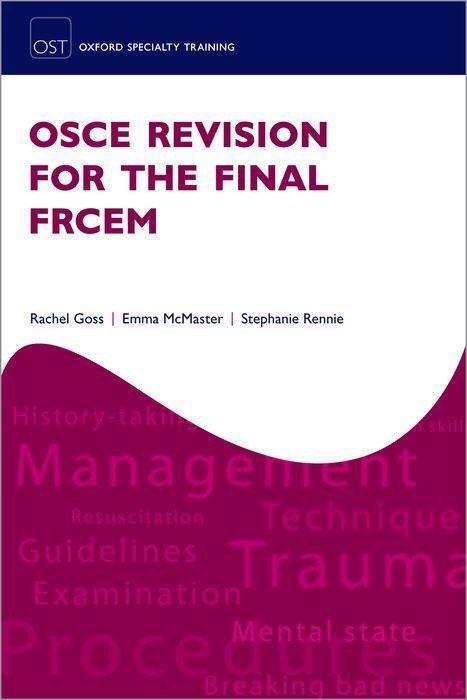 Cover: 9780198856580 | OSCE Revision for the Final FRCEM | Rachel Goss (u. a.) | Taschenbuch
