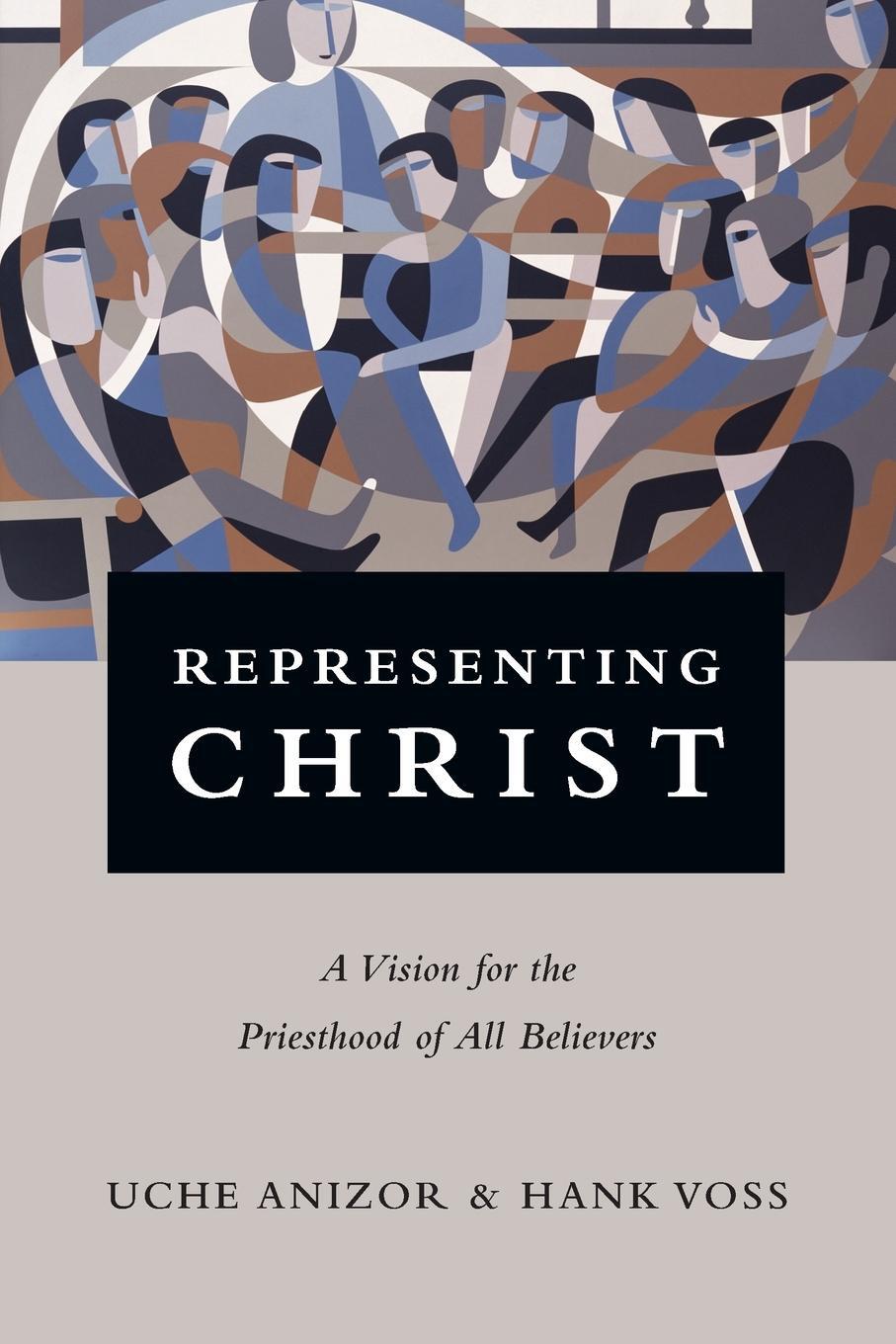 Cover: 9780830851287 | Representing Christ | A Vision for the Priesthood of All Believers