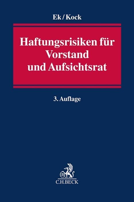 Cover: 9783406729034 | Haftungsrisiken für Vorstand und Aufsichtsrat | Ralf Ek | Taschenbuch