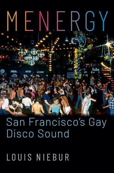 Cover: 9780197511084 | Menergy | San Francisco's Gay Disco Sound | Louis Niebur | Taschenbuch
