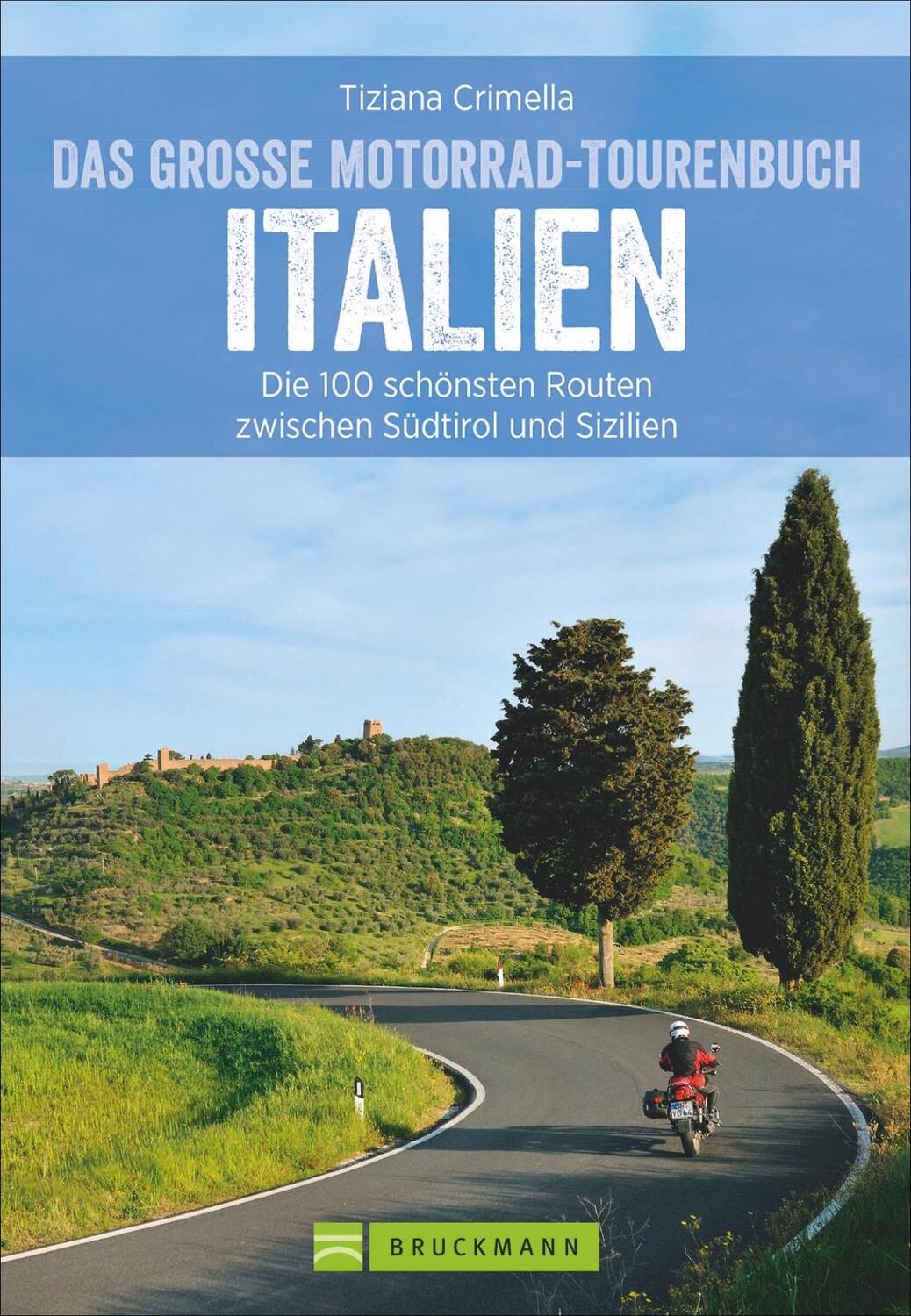 Cover: 9783734312908 | Das große Motorrad-Tourenbuch Italien | Tiziana Crimella | Taschenbuch
