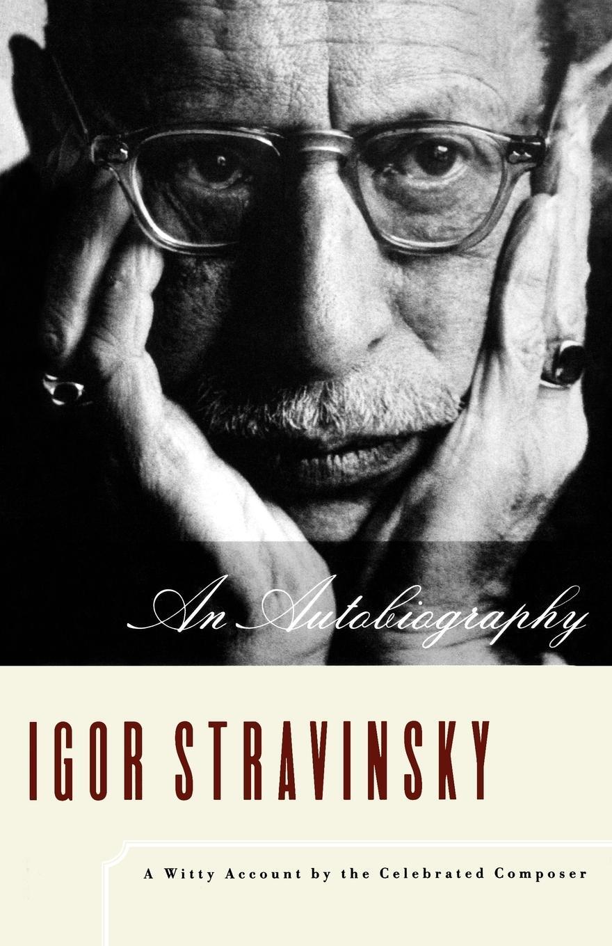 Cover: 9780393318562 | Igor Stravinsky | An Autobiography | Igor Stravinsky | Taschenbuch