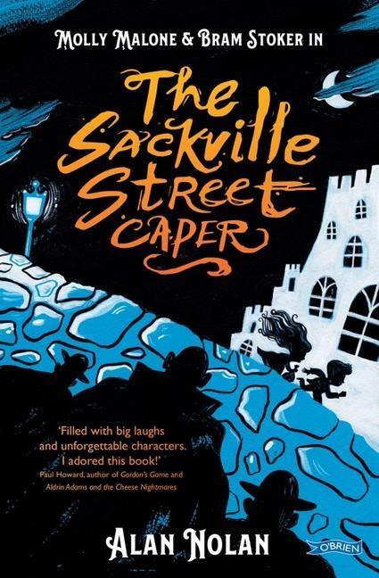 Cover: 9781788493185 | The Sackville Street Caper | Molly Malone and Bram Stoker | Alan Nolan