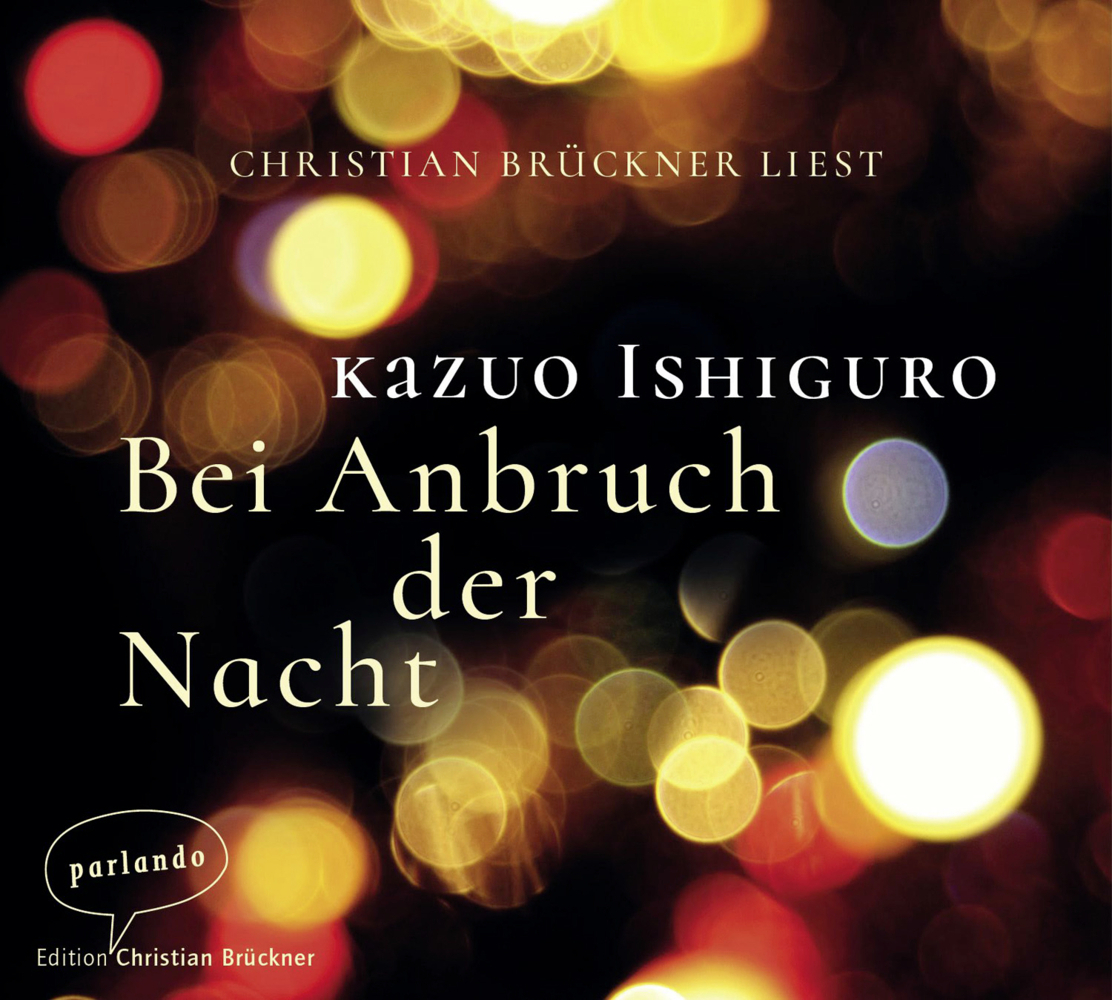 Cover: 9783839871096 | Bei Anbruch der Nacht, 2 Audio-CDs | Kazuo Ishiguro | Audio-CD | 2017