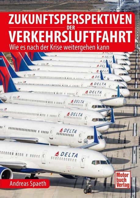 Cover: 9783613043879 | Zukunftsperspektiven der Verkehrsluftfahrt | Andreas Spaeth | Buch