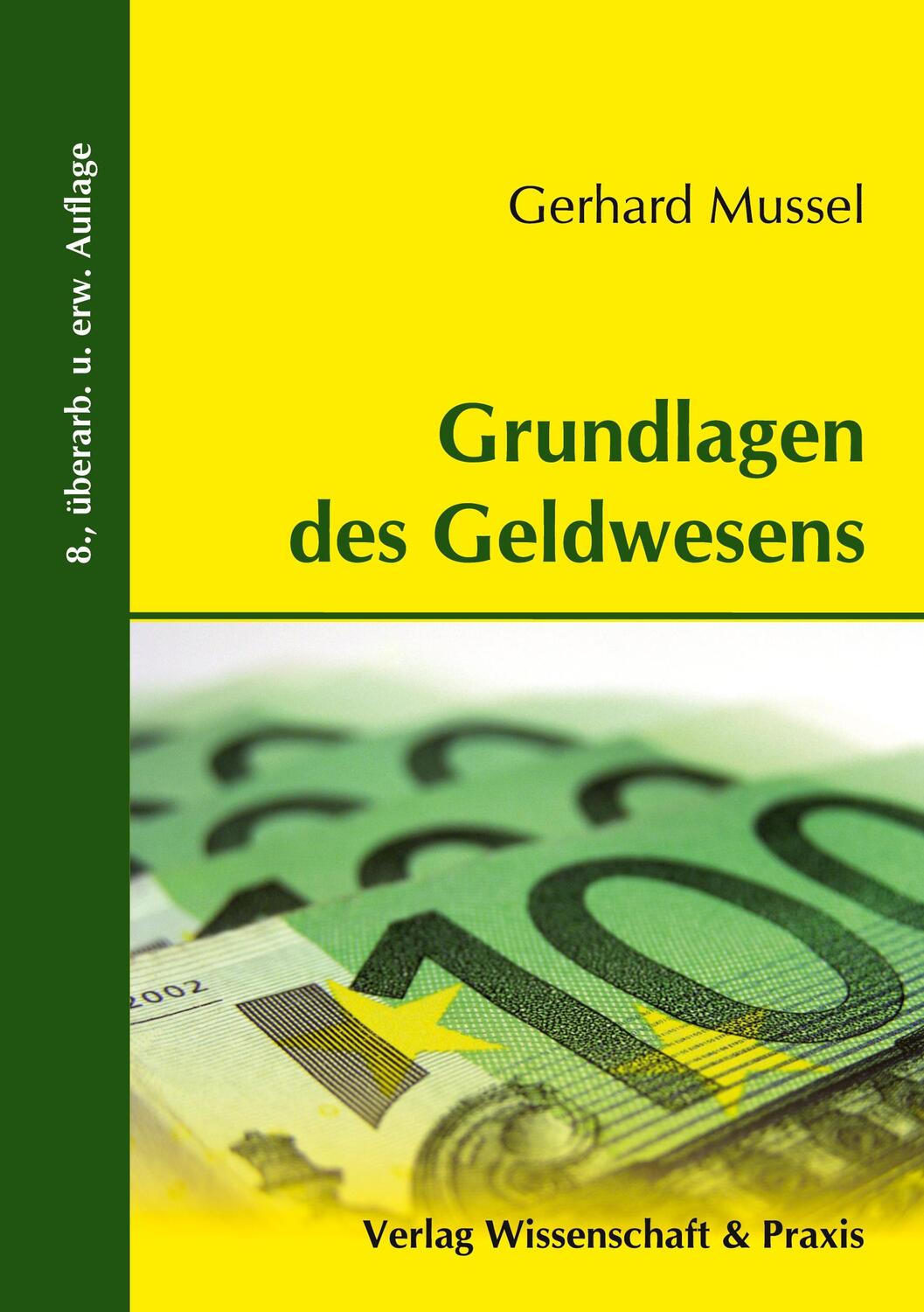Cover: 9783896735652 | Grundlagen des Geldwesens | Gerhard Mussel | Taschenbuch