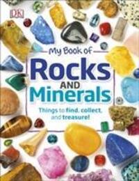 Cover: 9780241283066 | My Book of Rocks and Minerals | Things to Find, Collect, and Treasure