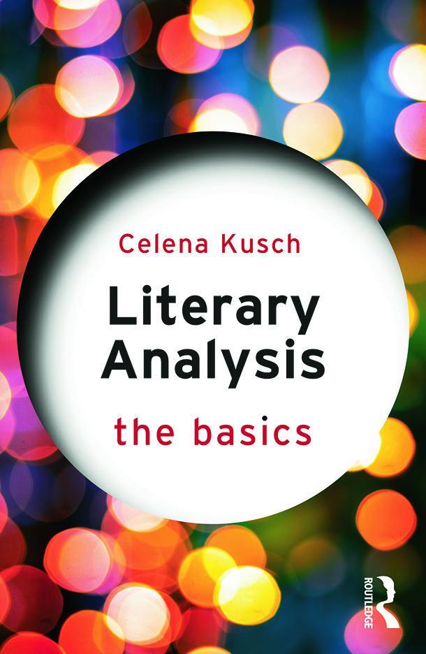 Cover: 9780415747103 | Literary Analysis: The Basics | The Basics | Celena Kusch | Buch