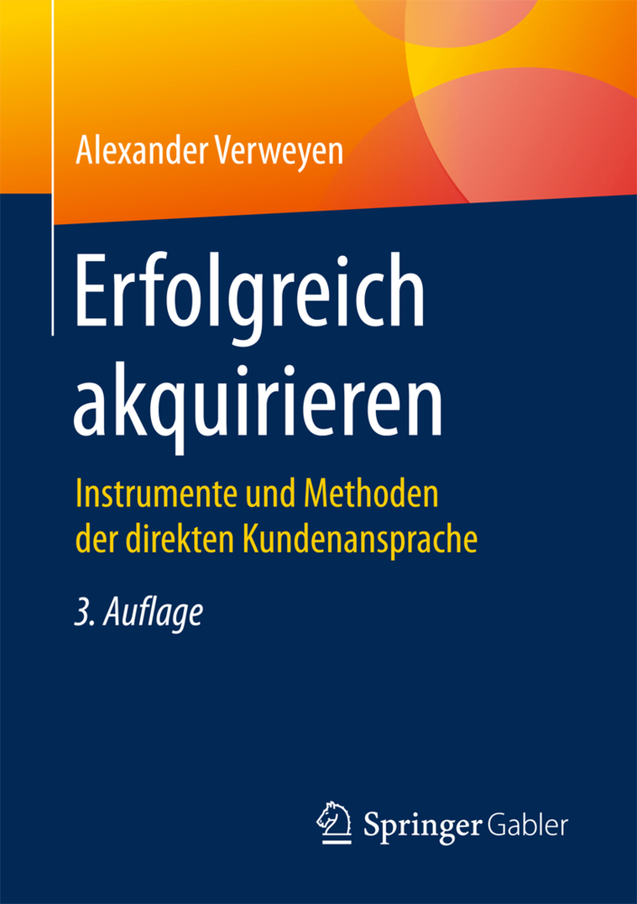 Cover: 9783658141219 | Erfolgreich akquirieren | Alexander Verweyen | Taschenbuch | xiii