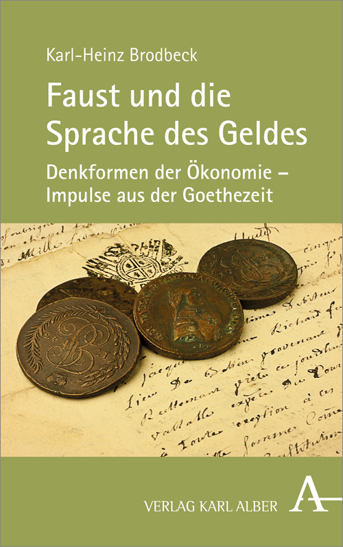 Cover: 9783495486405 | Faust und die Sprache des Geldes | Karl-Heinz Brodbeck | Taschenbuch