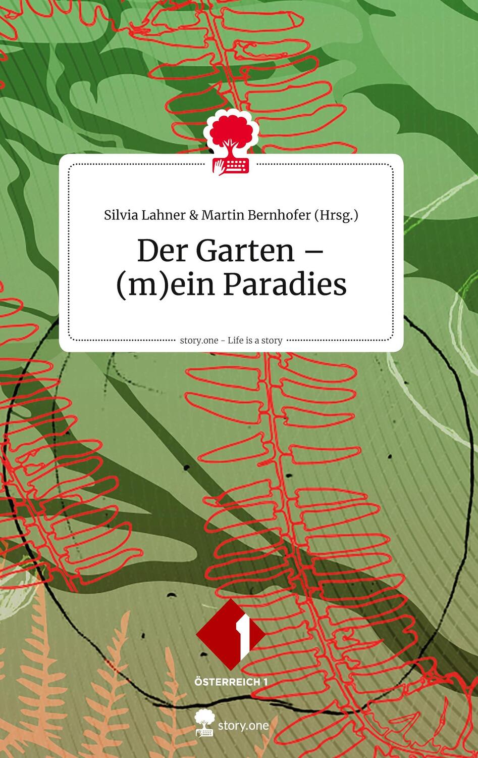 Cover: 9783903715080 | Der Garten - (m)ein Paradies. Life is a story - story.one | Buch
