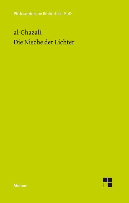 Cover: 9783787306831 | Die Nische der Lichter | Muhammed Al-Ghazali | Buch | 184 S. | Deutsch