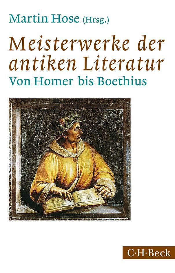 Cover: 9783406669101 | Meisterwerke der antiken Literatur | Von Homer bis Boethius | Hose