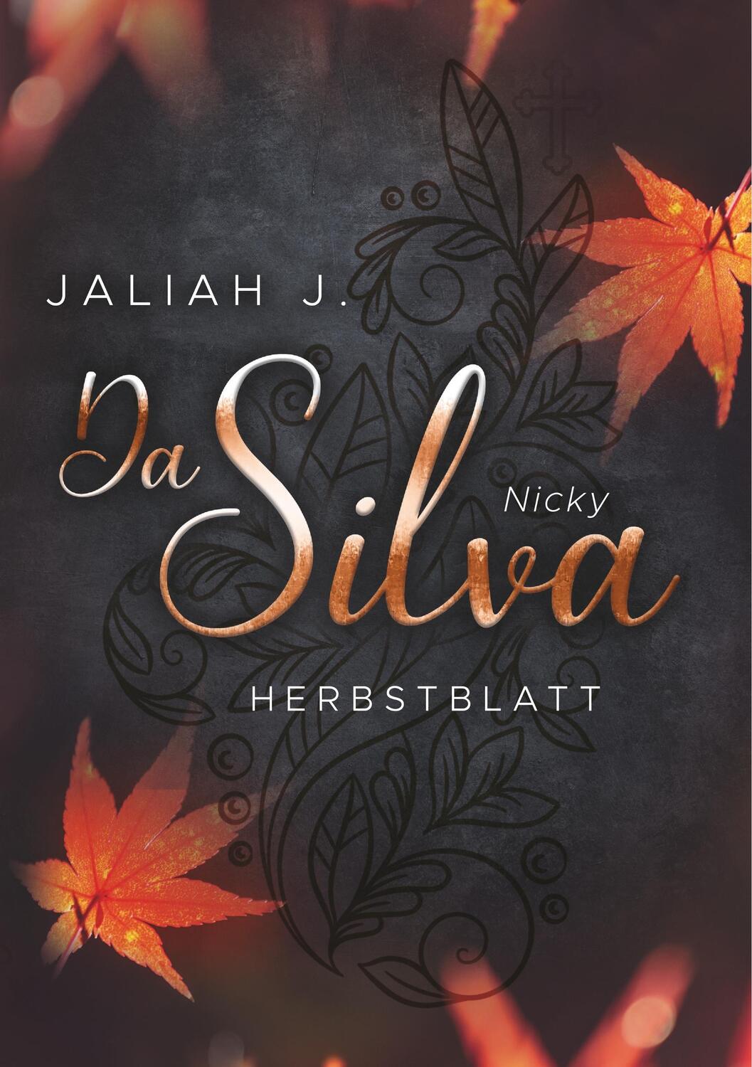 Cover: 9783750429871 | Da Silva 3 | Herbstblatt (Nicky) | Jaliah J. | Taschenbuch