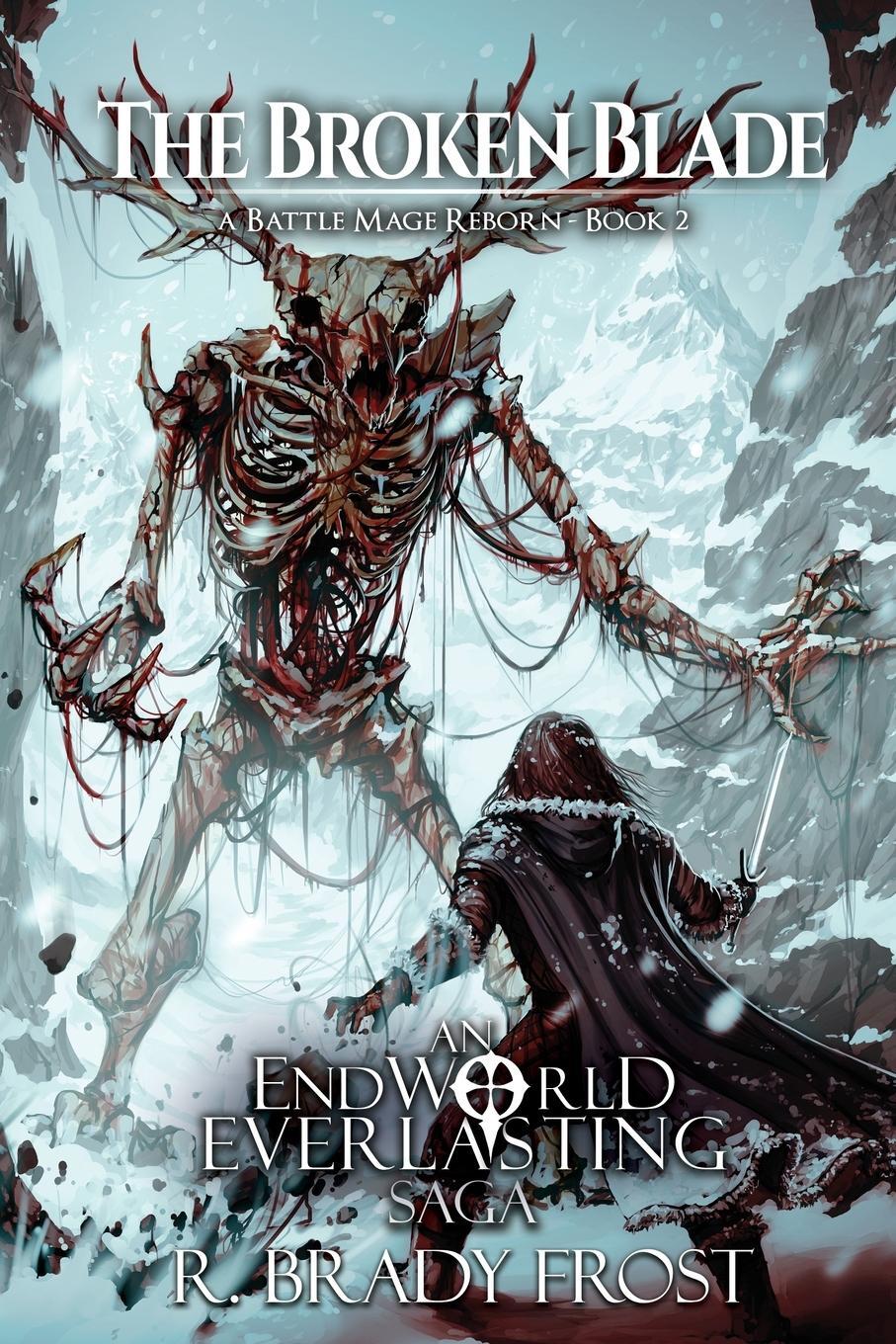 Cover: 9781647350055 | The Broken Blade - A Battle Mage Reborn (Book 2) | R. Brady Frost