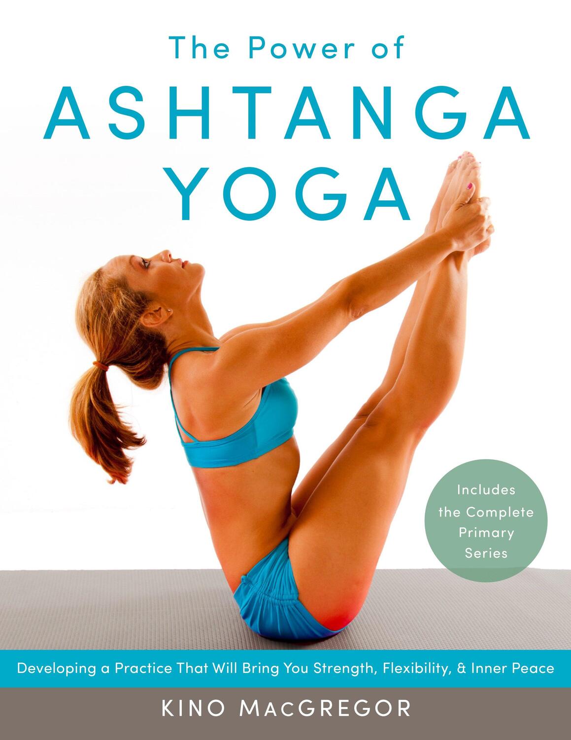 Cover: 9781611800050 | The Power of Ashtanga Yoga | Kino MacGregor | Taschenbuch | Englisch