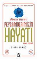 Cover: 9789752692848 | Kainatin Efendisi Peygamberimizin Hayati 1 | Mekke Dönemi | Suruc