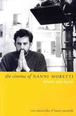 Cover: 9781903364772 | The Cinema of Nanni Moretti | Dreams and Diaries | Ewa Mazierska