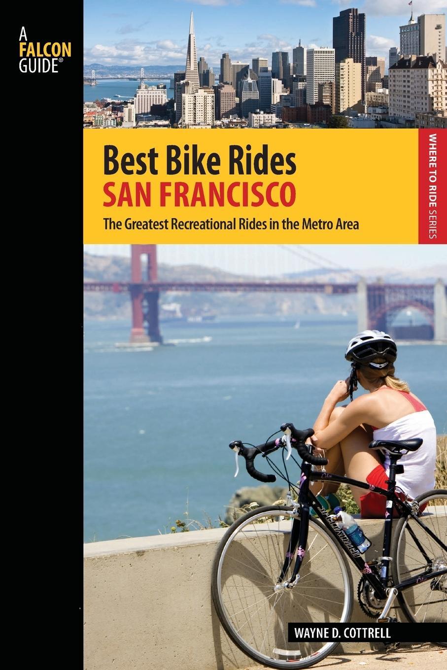 Cover: 9780762773732 | Best Bike Rides San Francisco | Wayne D. Cottrell | Taschenbuch | 2013