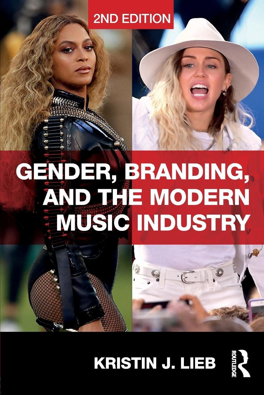 Cover: 9781138064164 | Gender, Branding, and the Modern Music Industry | Kristin Lieb | Buch