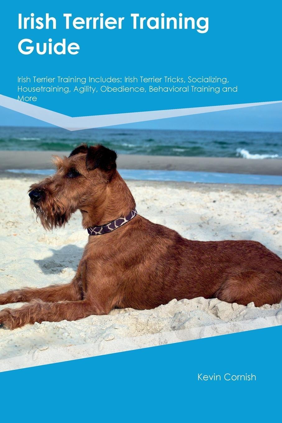 Cover: 9781395863524 | Irish Terrier Training Guide Irish Terrier Training Includes | Cornish