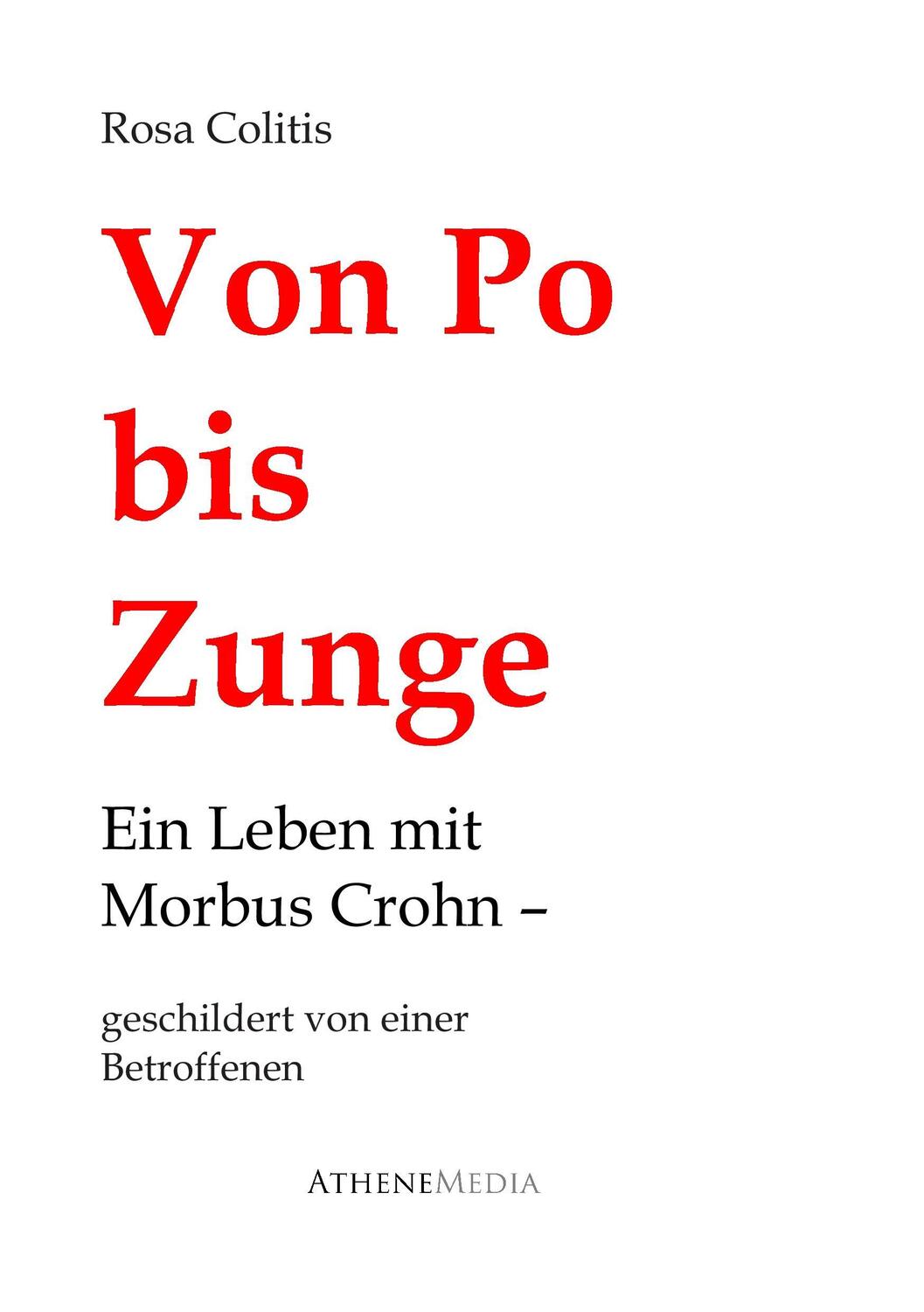 Cover: 9783869921068 | Von Po bis Zunge | Ein Leben mit Morbus Crohn | Rosa Colitis | Buch