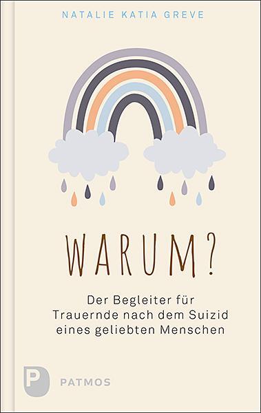 Cover: 9783843613187 | Warum? | Natalie Katia Greve | Buch | Deutsch | 2021 | Patmos Verlag