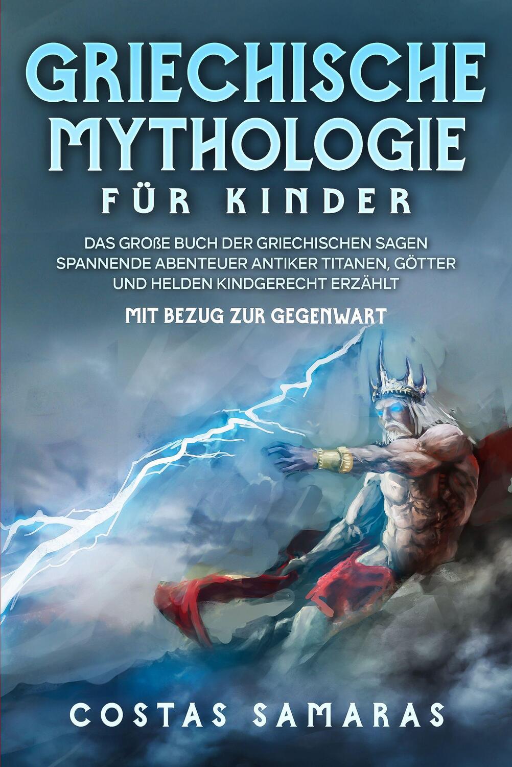 Cover: 9783969670897 | Griechische Mythologie für Kinder | Costa Samaras | Taschenbuch | 2021