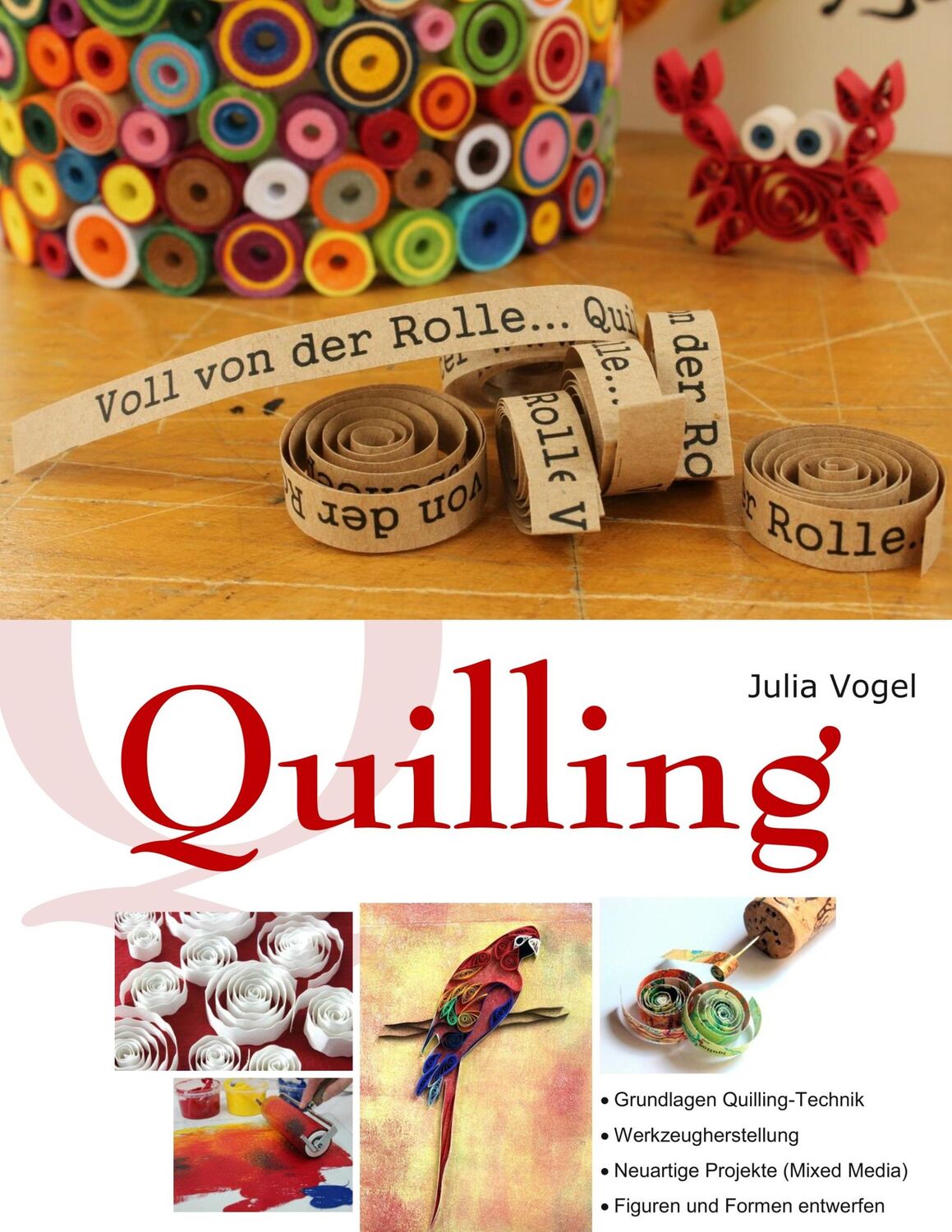 Cover: 9783740751142 | Quilling | Voll von der Rolle | Julia Vogel | Taschenbuch | Ringbuch