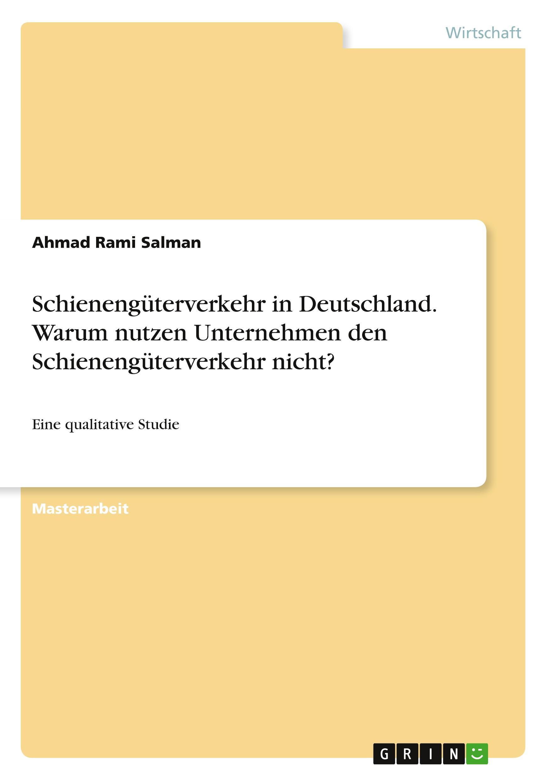 Cover: 9783346296580 | Schienengüterverkehr in Deutschland. Warum nutzen Unternehmen den...