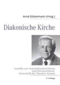 Cover: 9783837092967 | Diakonische Kirche | Arnd Götzelmann | Taschenbuch | Paperback | 2009