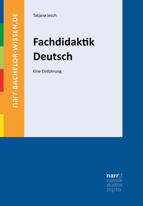 Cover: 9783823369004 | Fachdidaktik Deutsch | Eine Einführung | Tatjana Jesch | Taschenbuch