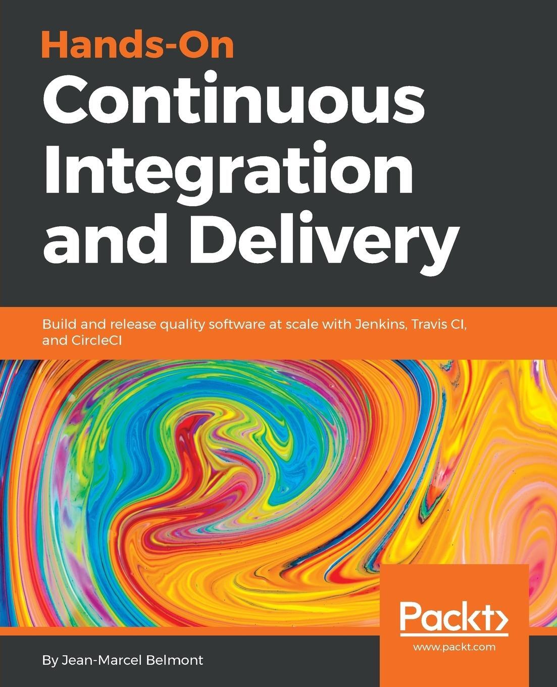 Cover: 9781789130485 | Hands-On Continuous Integration and Delivery | Jean-Marcel Belmont