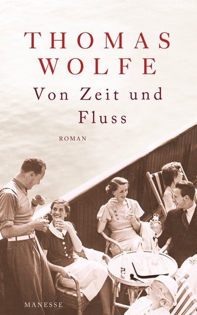 Cover: 9783717523260 | Von Zeit und Fluss | Roman. Nachw. v. Michael Köhlmeier | Thomas Wolfe