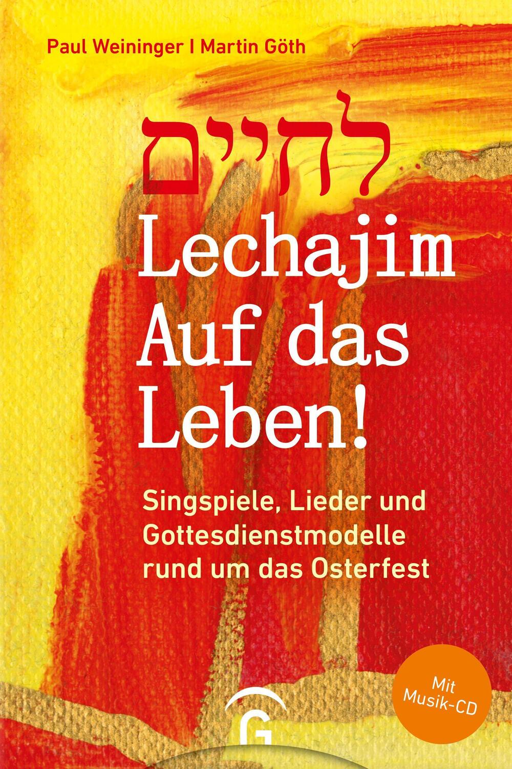 Cover: 9783579074610 | Lechajim - Auf das Leben! | Paul Weininger (u. a.) | Buch | Deutsch
