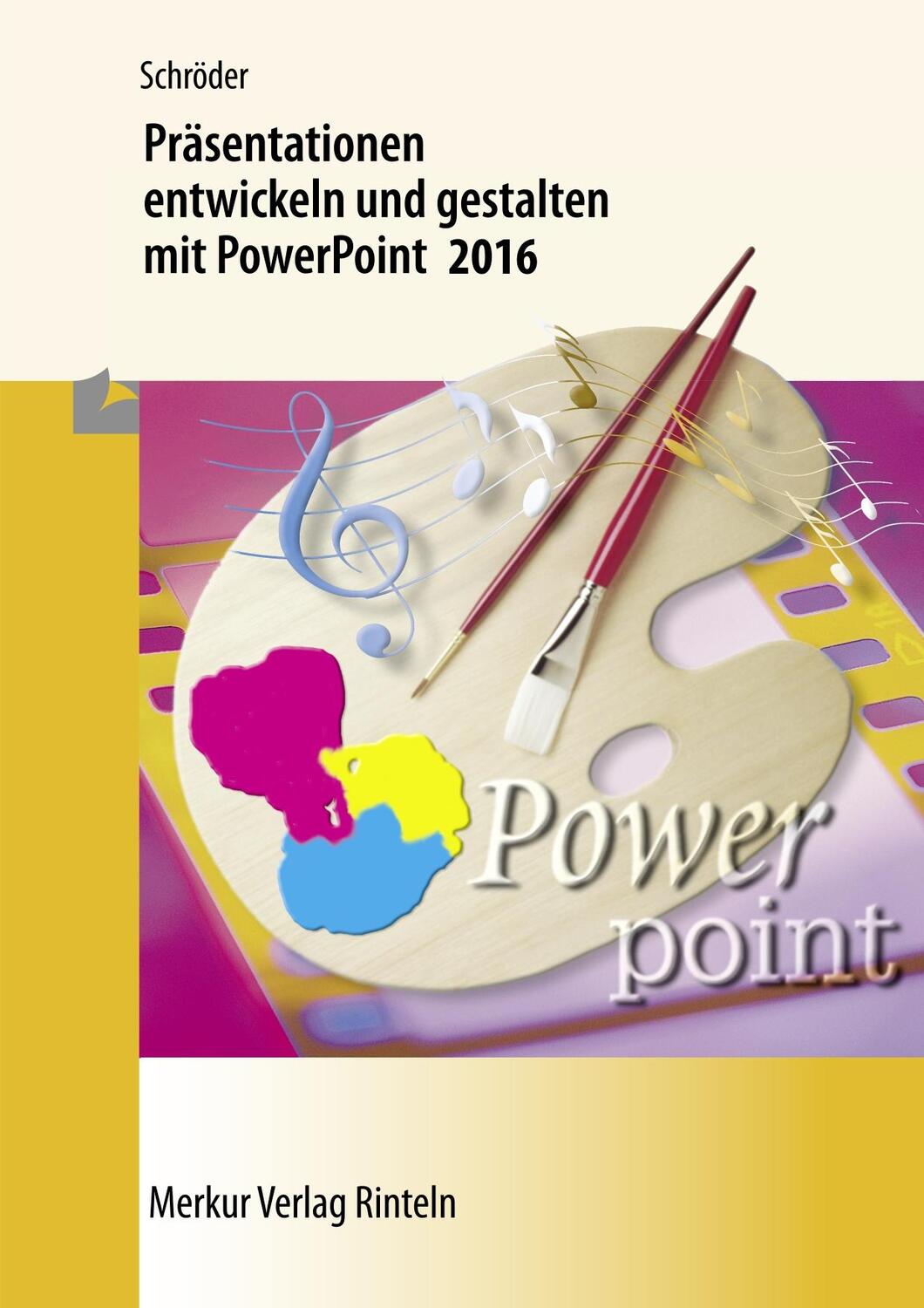 Cover: 9783812008150 | Präsentationen entwickeln und gestalten mit PowerPoint 2016 | Schröder