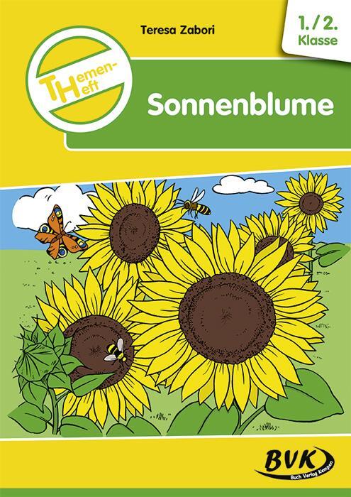 Cover: 9783867409018 | Themenheft Sonnenblume | Teresa Zabori | Taschenbuch | Deutsch | 2018