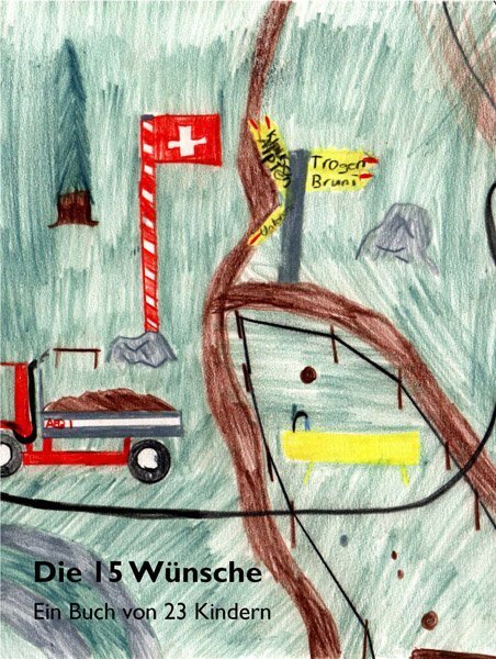 Cover: 9783952327340 | Die 15 Wünsche | Ein Buch von 23 Kindern | Taschenbuch | 2008