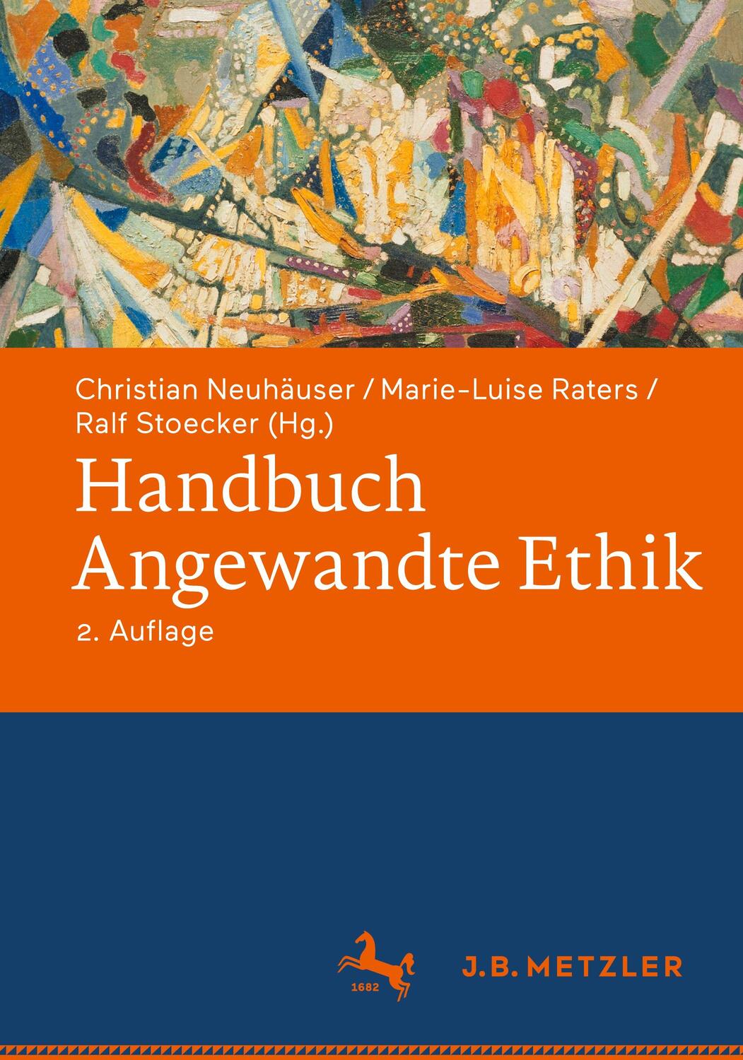 Cover: 9783476058683 | Handbuch Angewandte Ethik | Christian Neuhäuser (u. a.) | Buch | XXIV